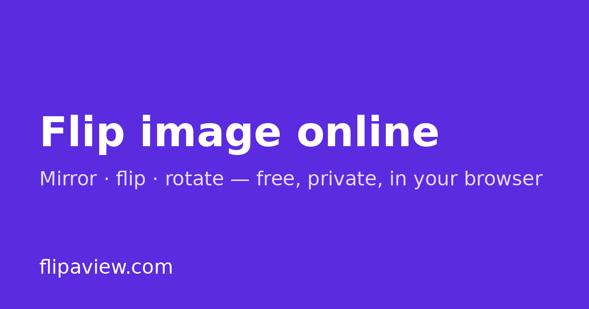 Flip Image Online – Mirror, Flip & Rotate Photos Free | Flipaview preview